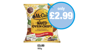McCain Naked Oven Chips - Now Only £2.99 at Premier