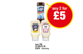 HP Sauce, Heinz Mayonnaise, Garlic Sauce - Any 2 for £5 at Premier