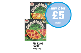 Goodfellas Margherita, Pepperoni - Any 2 for £5 at Premier