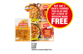 Mission Naans, Jack's Chicken Korma, Tikka Masala - Now Only Buy Any 2 Jack's Curries for £6.50 And Get A Pack of Mission Naan FREE at Premier