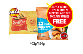 McCain Smiles, BirdsEye Chicken Dippers - Now Only Buy A BirdsEye Chicken Dippers And Get McCain Smiles FREE at Premier